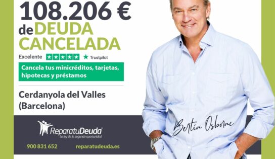 Repara tu Deuda cancela 108.206 € en Cerdanyola del Vallès (Barcelona) con la Ley de Segunda Oportunidad