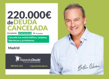 Repara tu Deuda Abogados cancela 220.000€ en Madrid con la Ley de Segunda Oportunidad