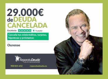 Repara tu Deuda Abogados cancela 29.000€ en Ourense (Galicia) con la Ley de Segunda Oportunidad