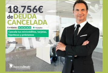 Repara tu Deuda Abogados cancela 18.756 € en Sevilla (Andalucía) con la Ley de Segunda Oportunidad