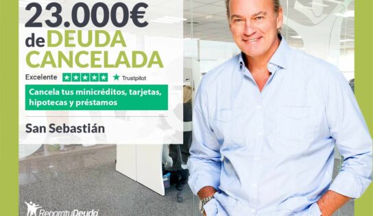 Repara tu Deuda Abogados cancela 23.000€ en San Sebastián (País Vasco) con la Ley de Segunda Oportunidad