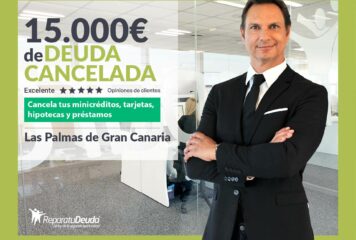 Repara tu Deuda cancela 15.000€ en Las Palmas de Gran Canaria con la Ley de Segunda Oportunidad